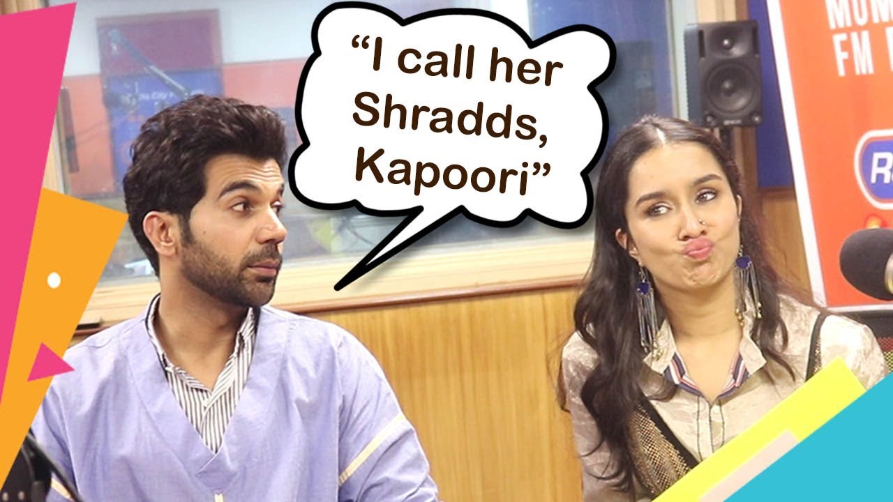 Shraddha Kapoor's Weird Nicknames by Rajkummar Rao
