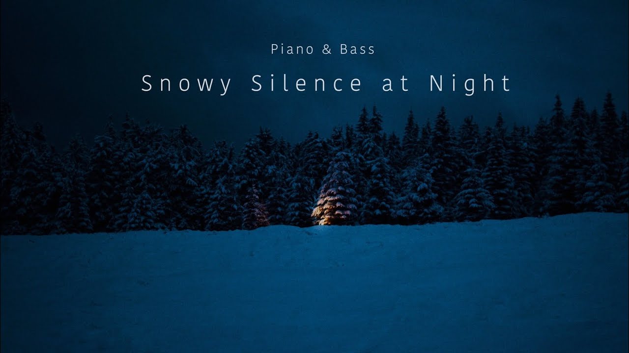 Snowy Silence at Night | Piano & Bass BGM