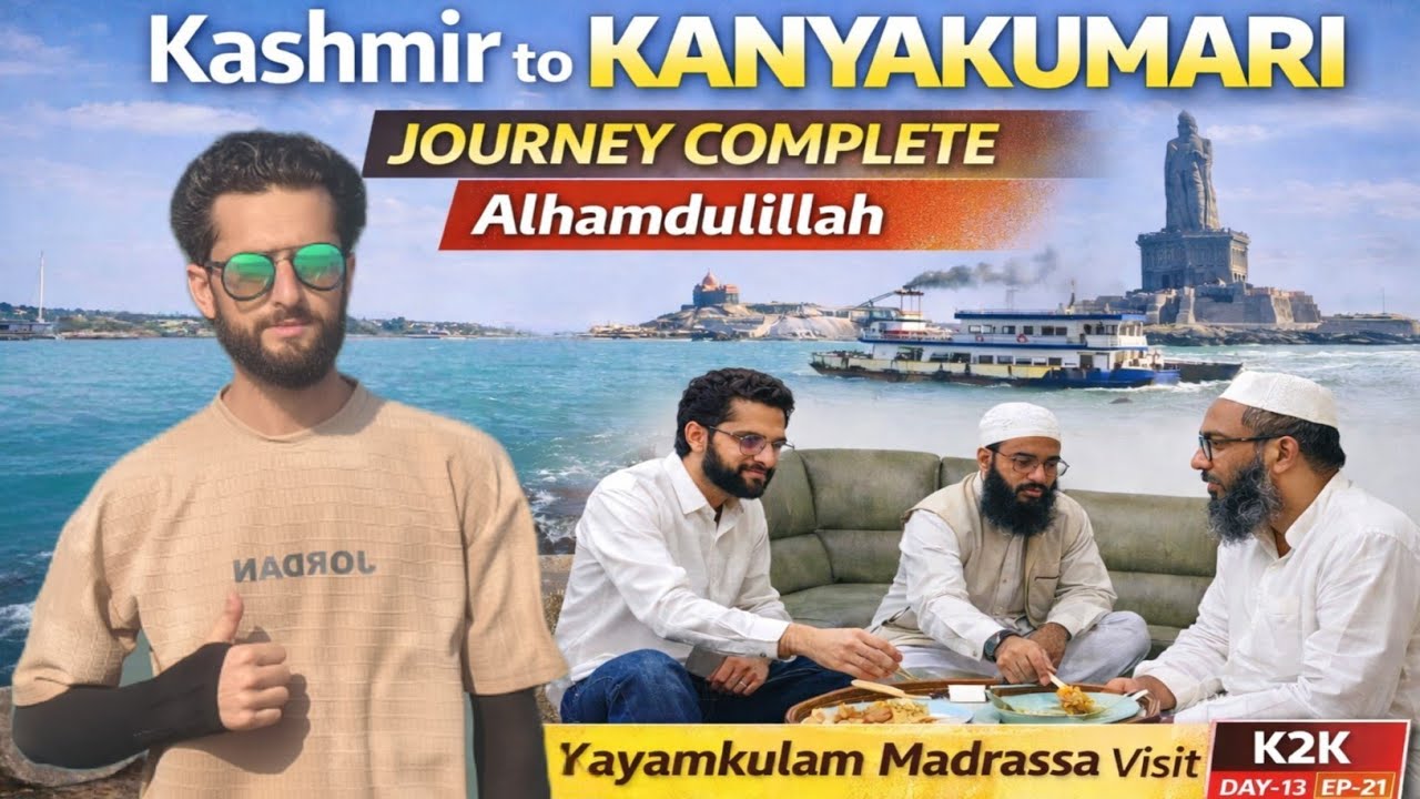 Finally Reached Kanyakumari From Kashmir Alhamdulillah |Kayamkulam Madrassa Visit | K2K Day-13 EP-21