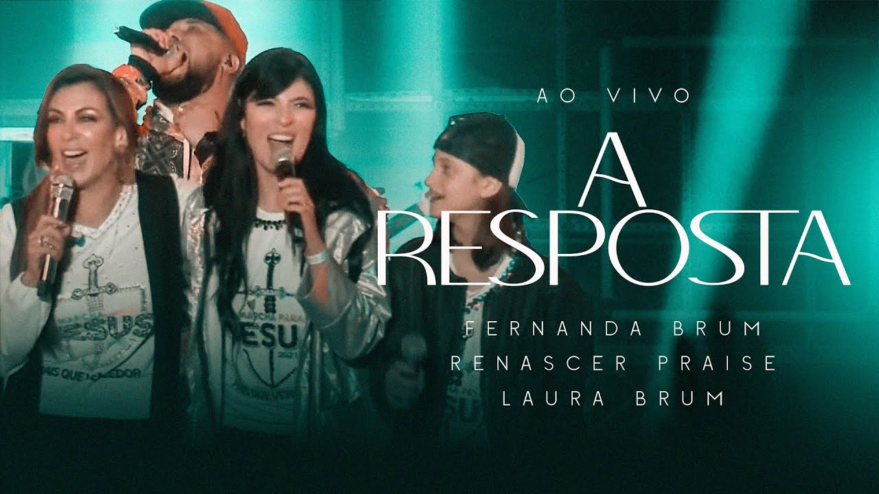 Fernanda Brum, Renascer Praise, Laura Brum - A Resposta | Marcha Para Jesus 2021