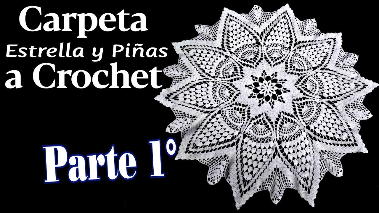 Carpeta Estrella y Piñas a Crochet. Parte 1° (80 Centímetros)