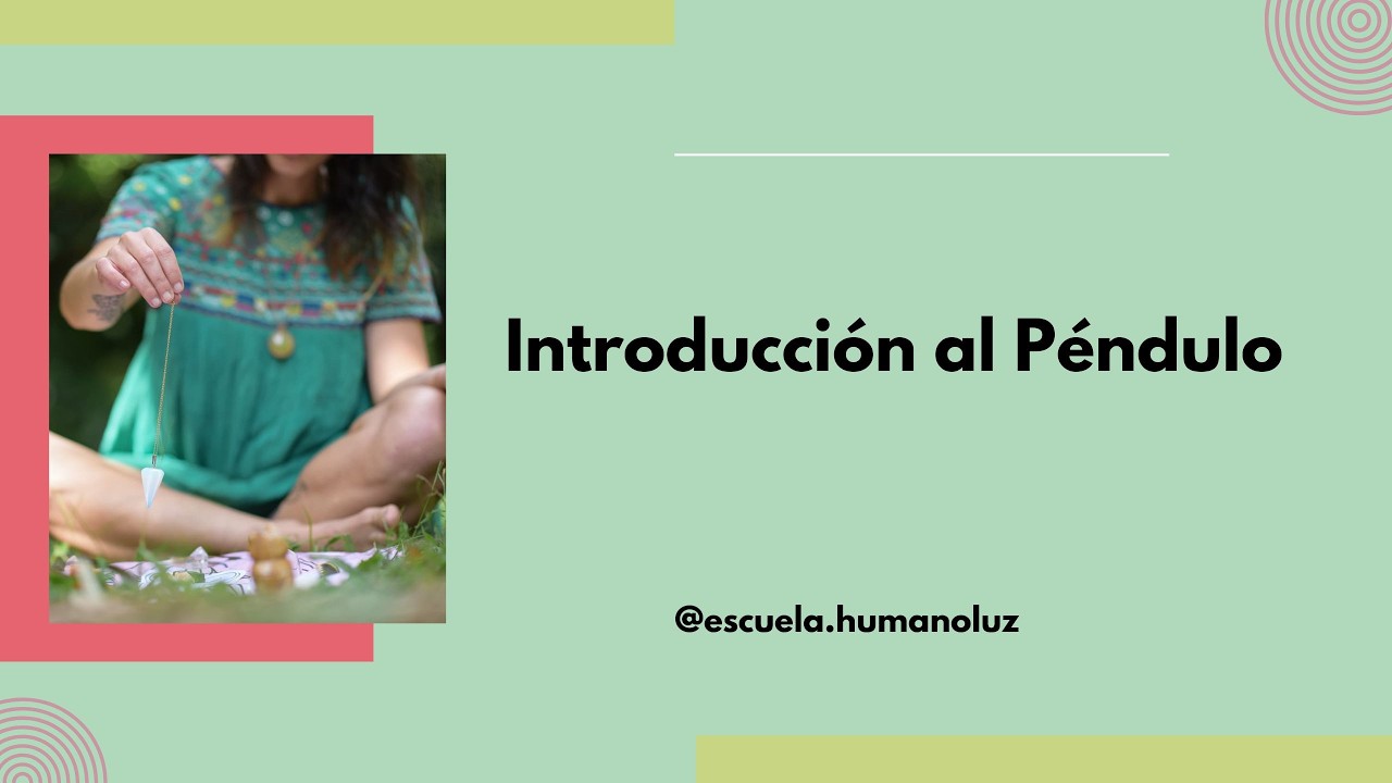 Curso Introducci&oacute;n al P&eacute;ndulo