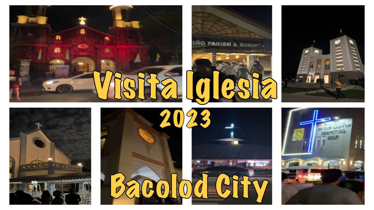 Visita Iglesia Semana Santa - Bacolod City