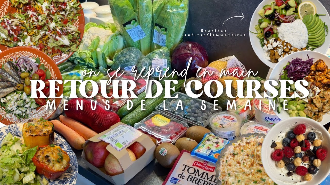 Je me reprends en mains ! Retour de courses, menus de la semaine (recettes anti-inflammatoires) 🥗💪🏻