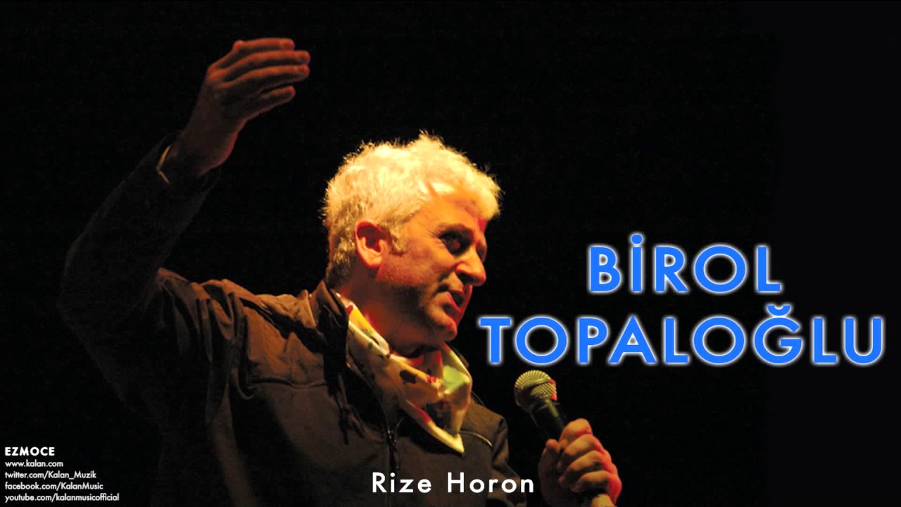Birol Topaloğlu - Rize Horon [ Ezmoce &copy; 2007 Kalan M&uuml;zik ]