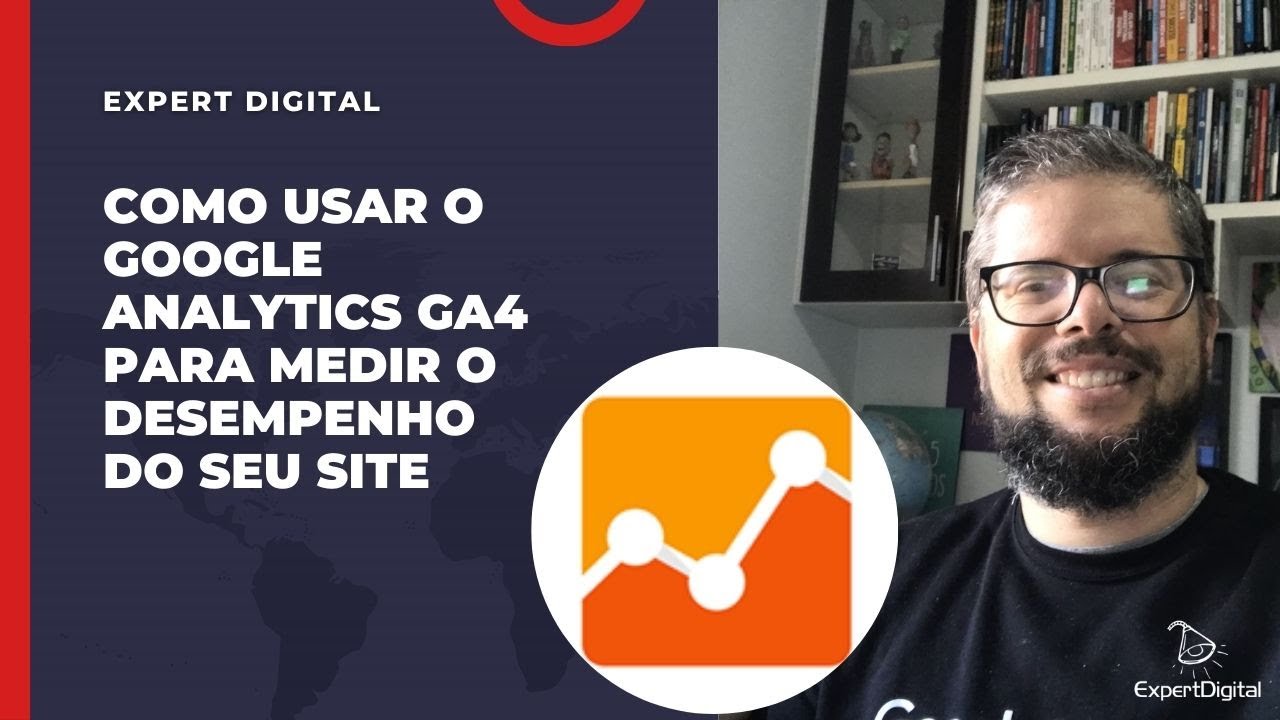 Como usar o Google Analytics GA4 para medir o desempenho do seu site