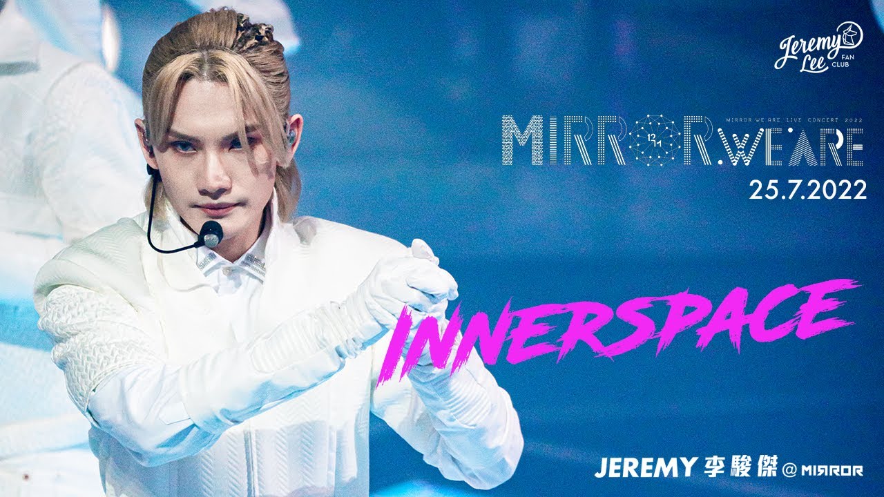 【4K FOCUS】2022.7.25 MIRROR - INNERSPACE @MIRROR.WE.ARE LIVE CONCERT 2022 @jeremylee6702