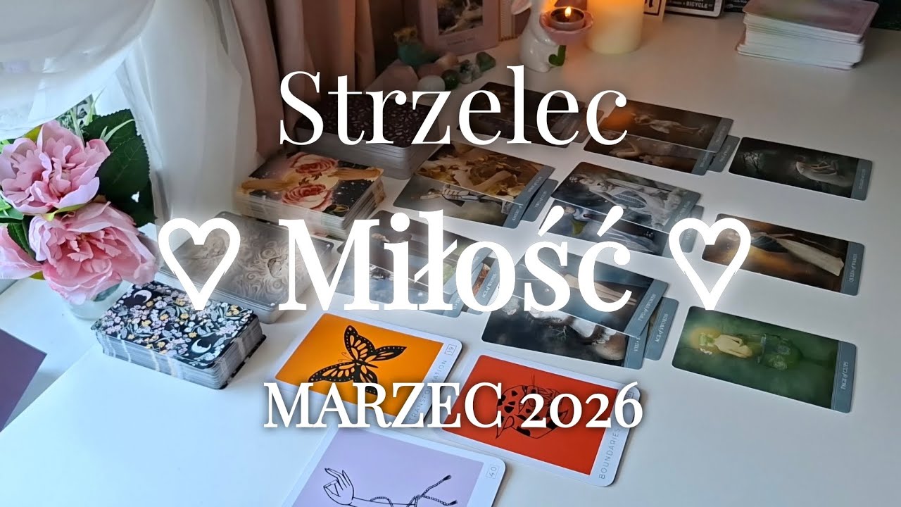 Strzelec | ♡ Miłość ♡ | MARZEC 2026