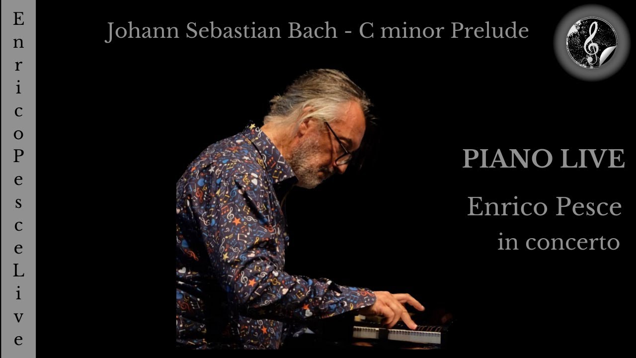 Johann Sebastian Bach, C minor Prelude, jazz improvisation. Enrico Pesce, pianoforte