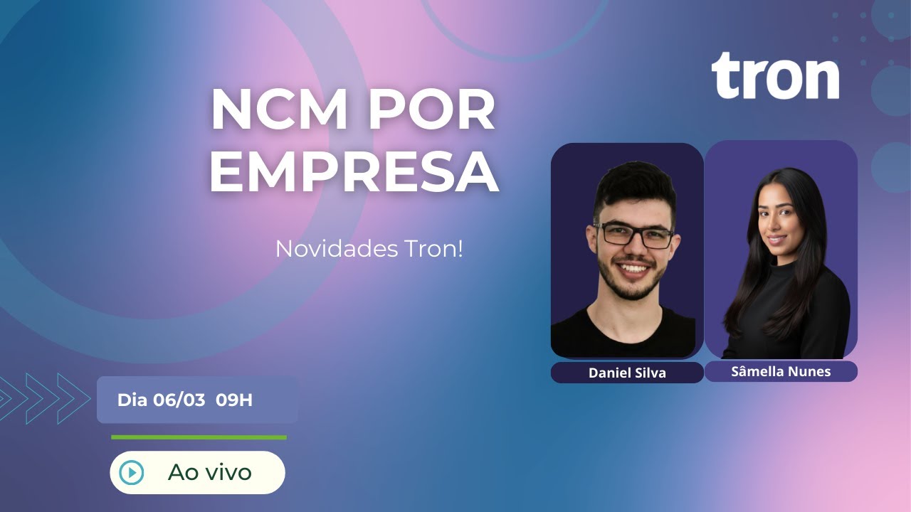 Novidade Tron: Classificação Ncm por Empresa