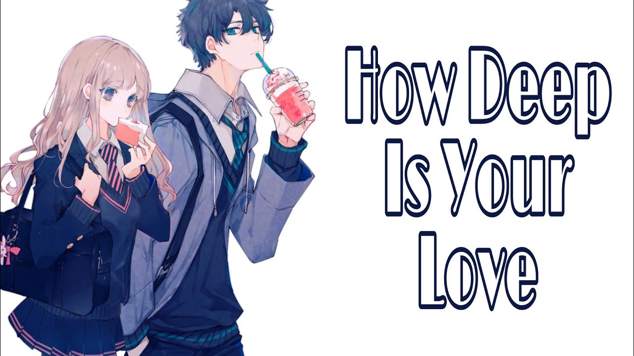 Nightcore - How Deep Is Your Love - (Glee) - (Lyrics)