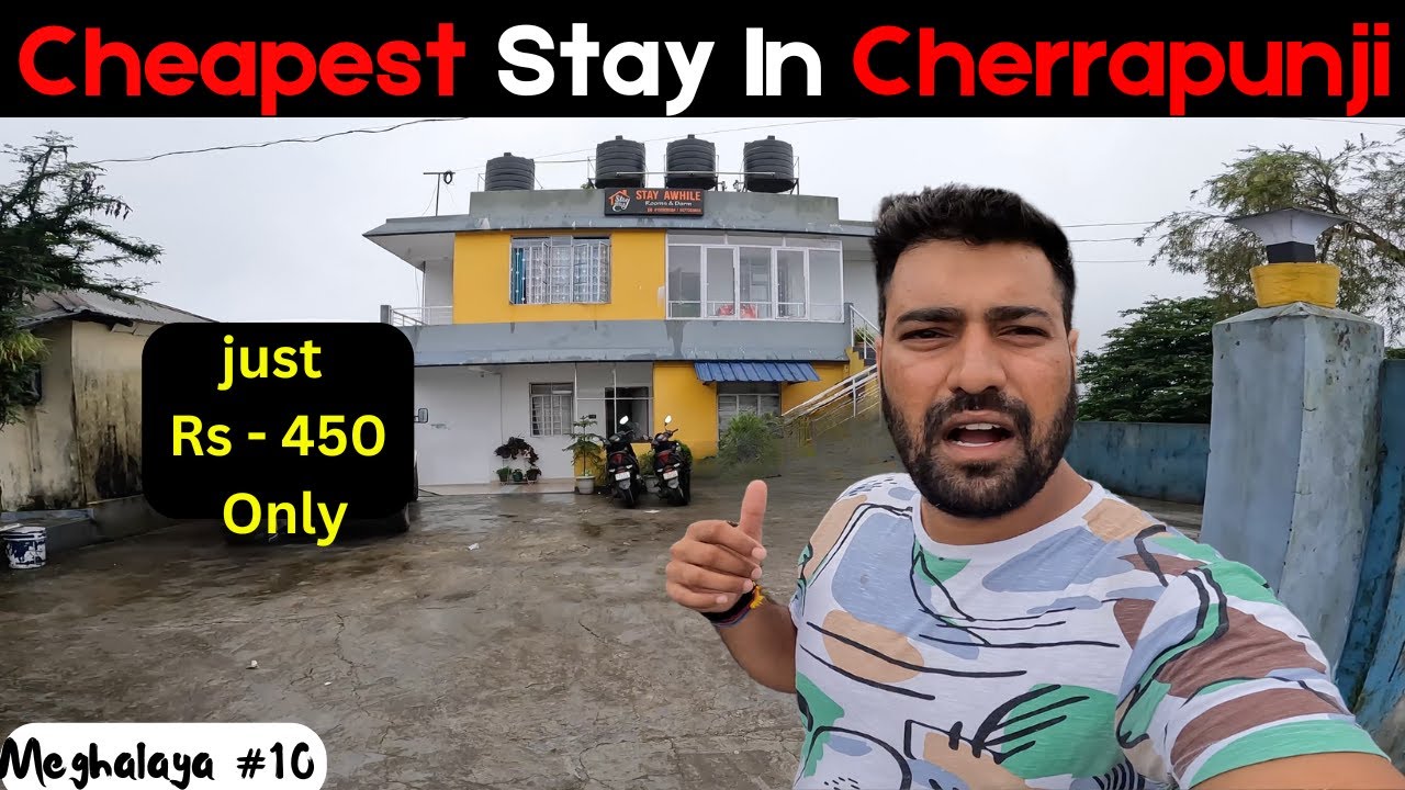 How You Can Find Cheapest Stay In Cherrapunji Just - 450 INR Only Meghalaya | Solo Journey 4K