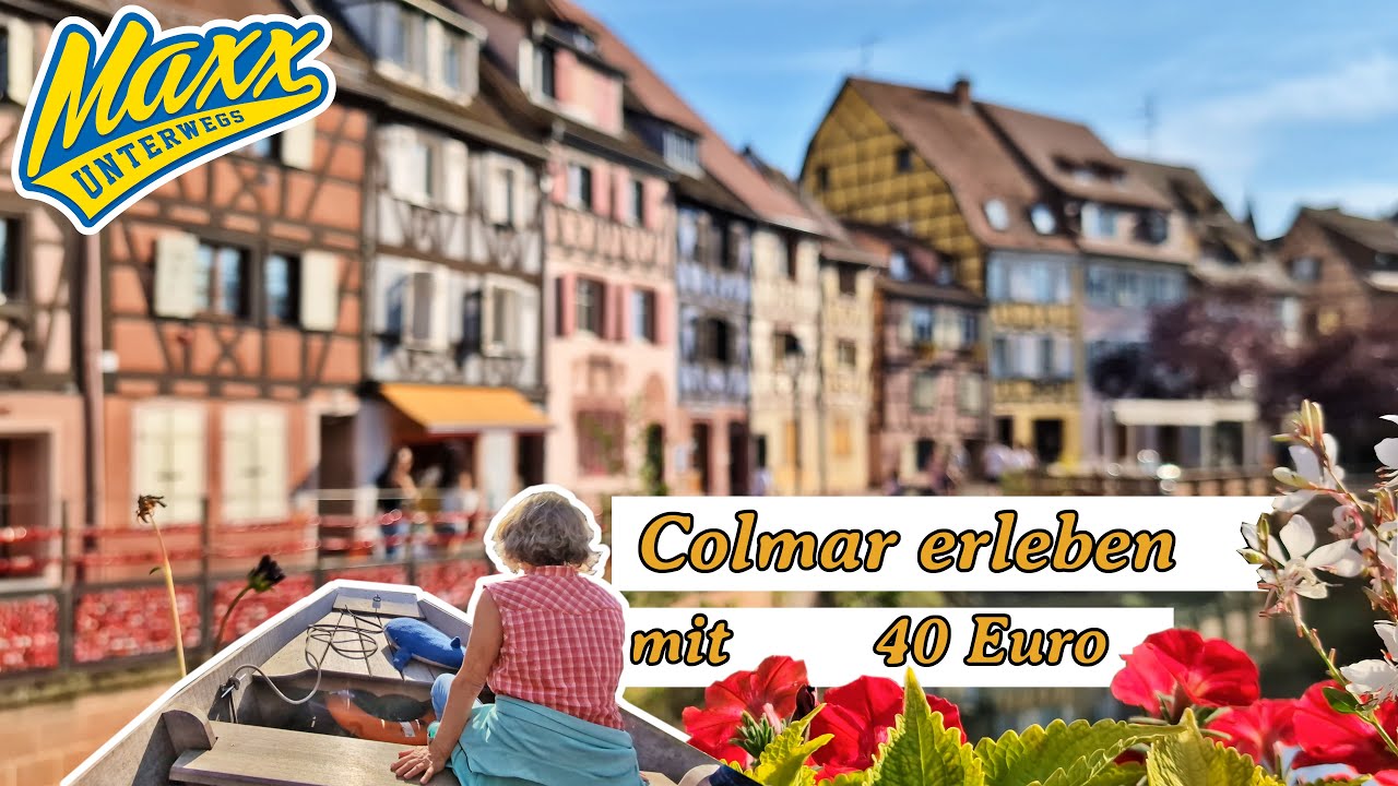 Colmar erleben mit 40 Euro | Reisecheck | 2024