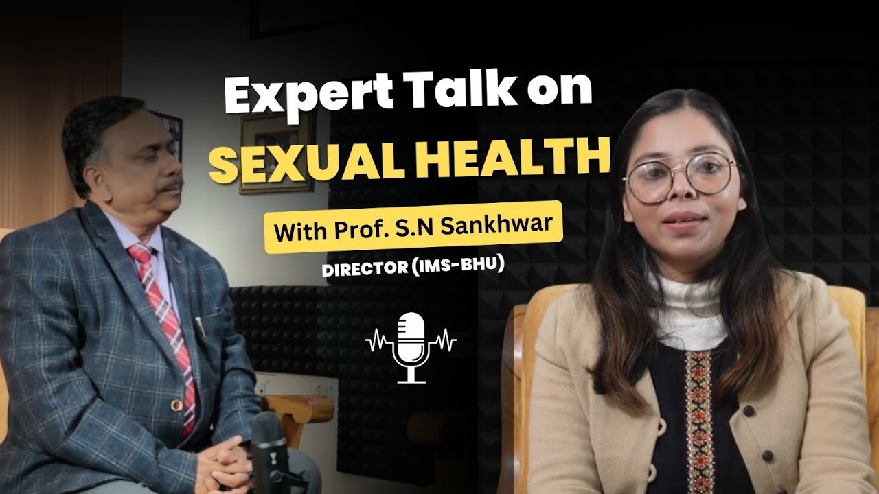 Expert Talk on Sexual Health | Prof. S.N Sankhwar (Director, IMS-BHU) | #draimanayurveda | #ayurveda