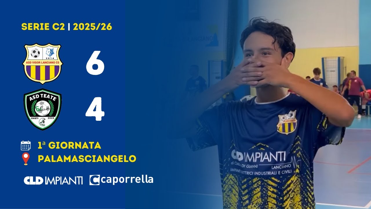 Serie C2 | Vigor Lanciano - Teate Eurocalcetto 6-4 (Gol & Highlights) | 1&ordf; Giornata 2025/2026