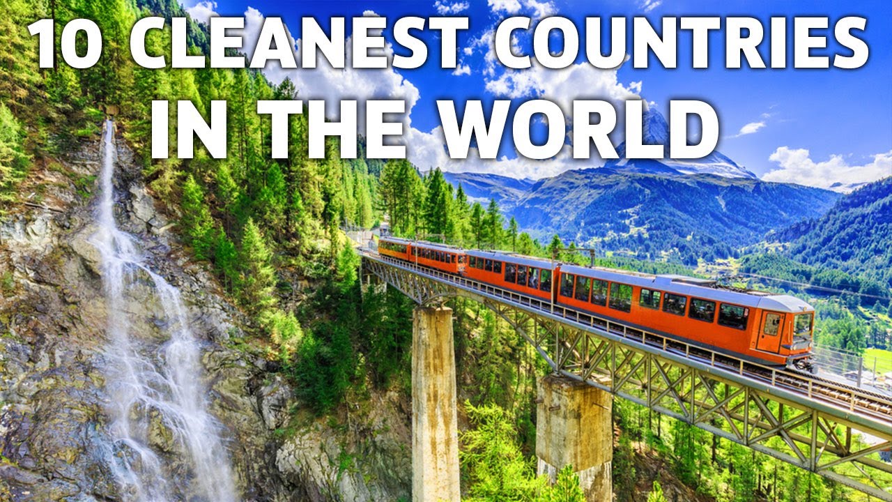 10 CLEAN Countries in the WORLD 2022 | 10 Clean COUNTRIES in the world | Clean Counties 2023