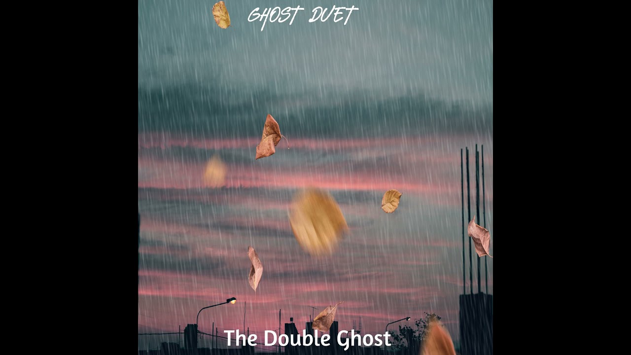 Ghost Duet JP -  The Double Ghost ( AUDIO)