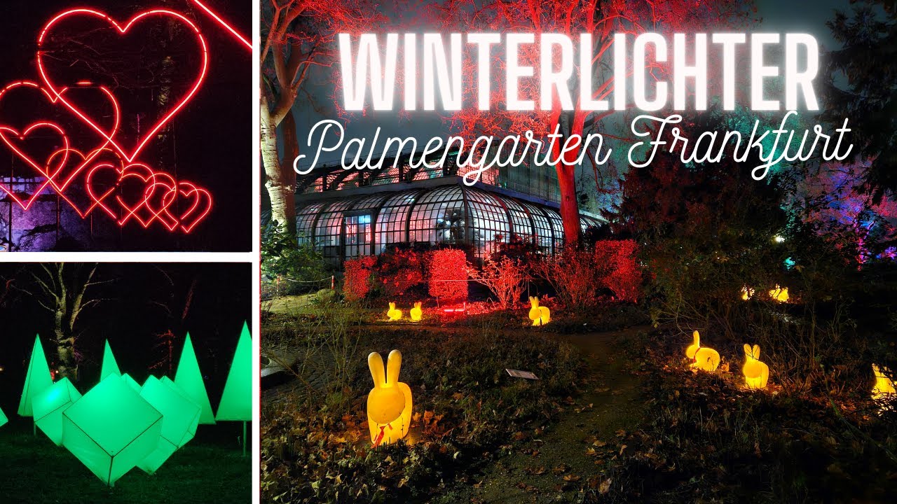 Winterlichter PalmenGarten Frankfurt am Main 2023 | Best Off Lichter und Illuminationen