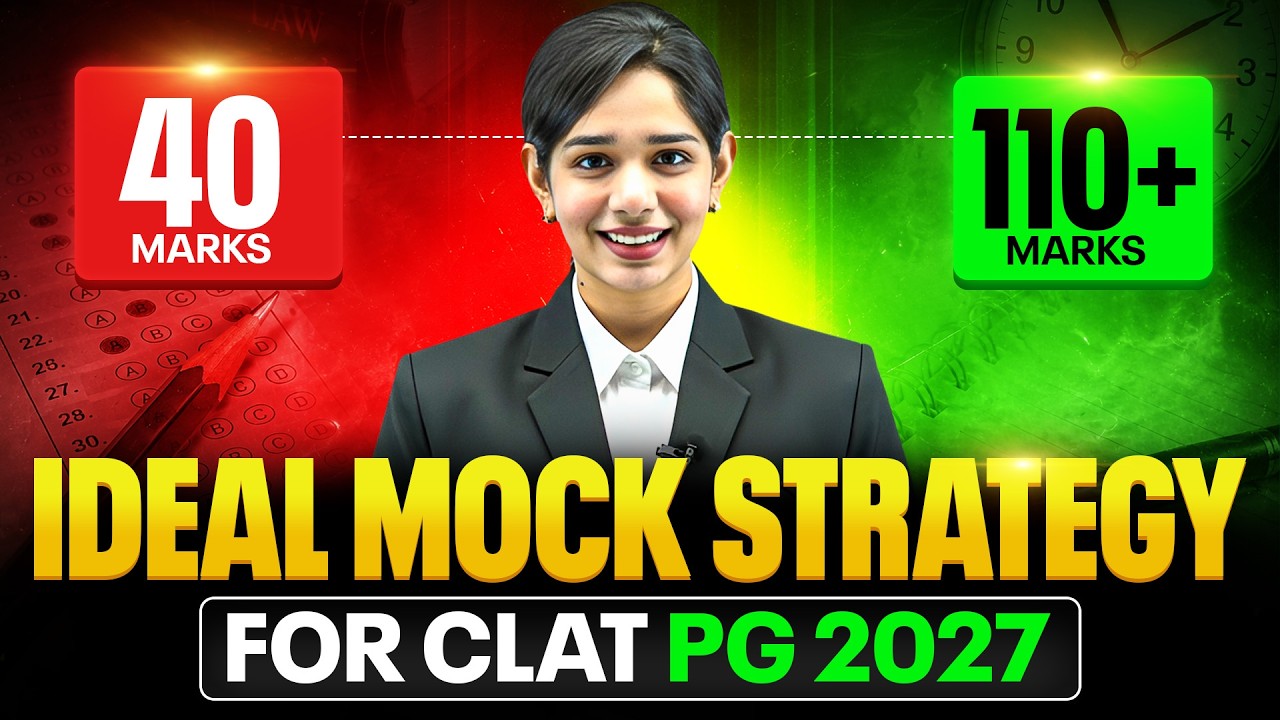 CLAT PG 2027 Mock Analysis Strategy | How to Analyze Mocks? Improve Your Score Fast