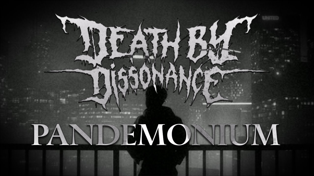 Death by Dissonance - Pandemonium [Official Music Video]