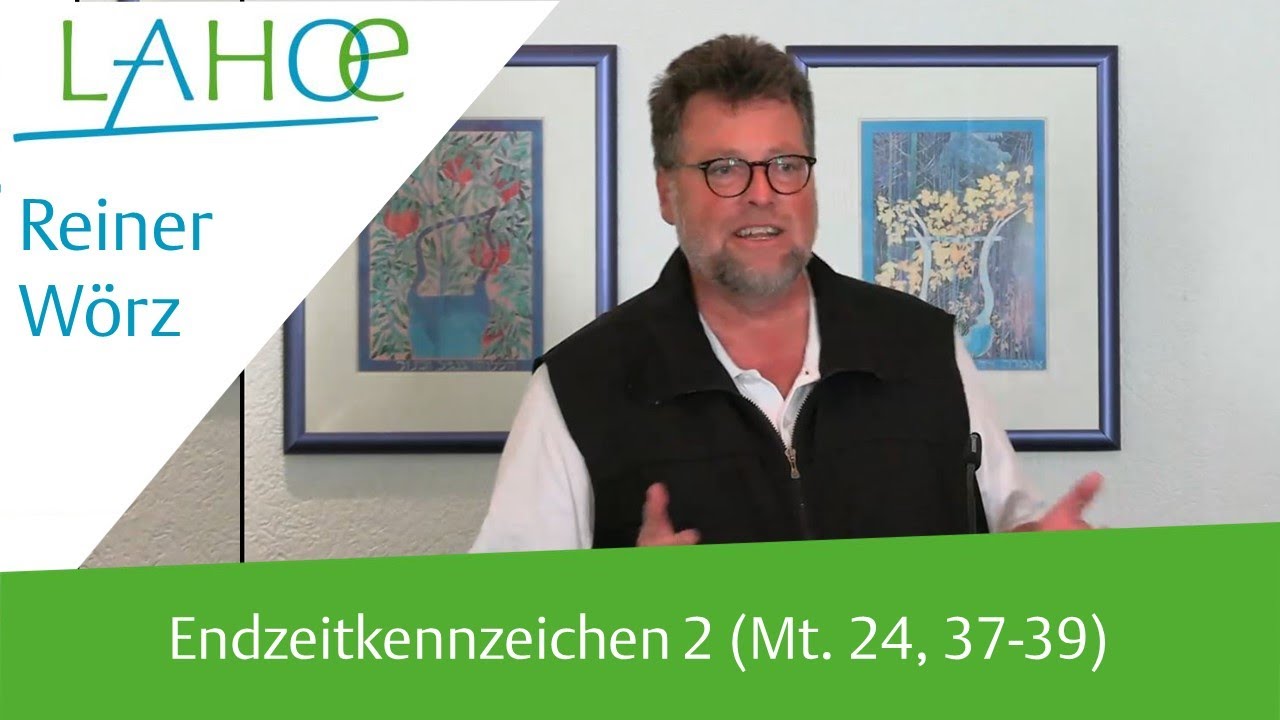 03.07.2022 Reiner Wörz: Endzeitkennzeichen Teil 2 (Mt. 24, 37-39)