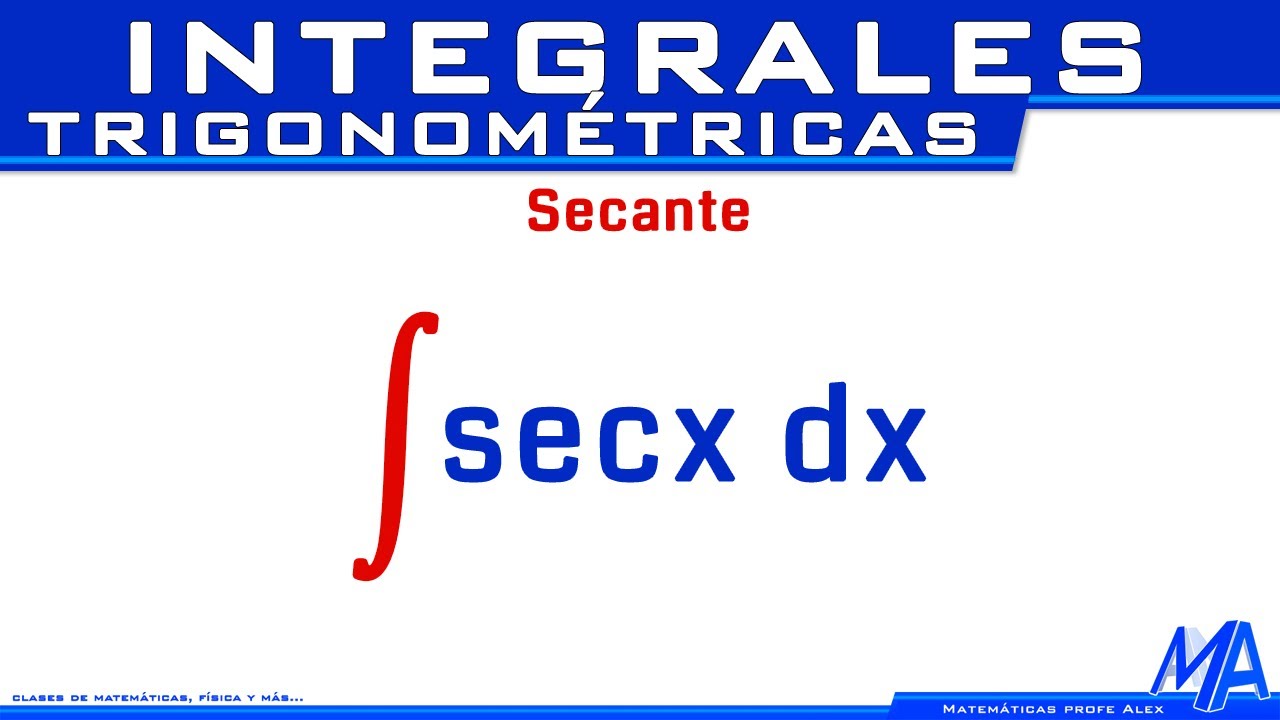 Integral de Secante | Integrales trigonométricas