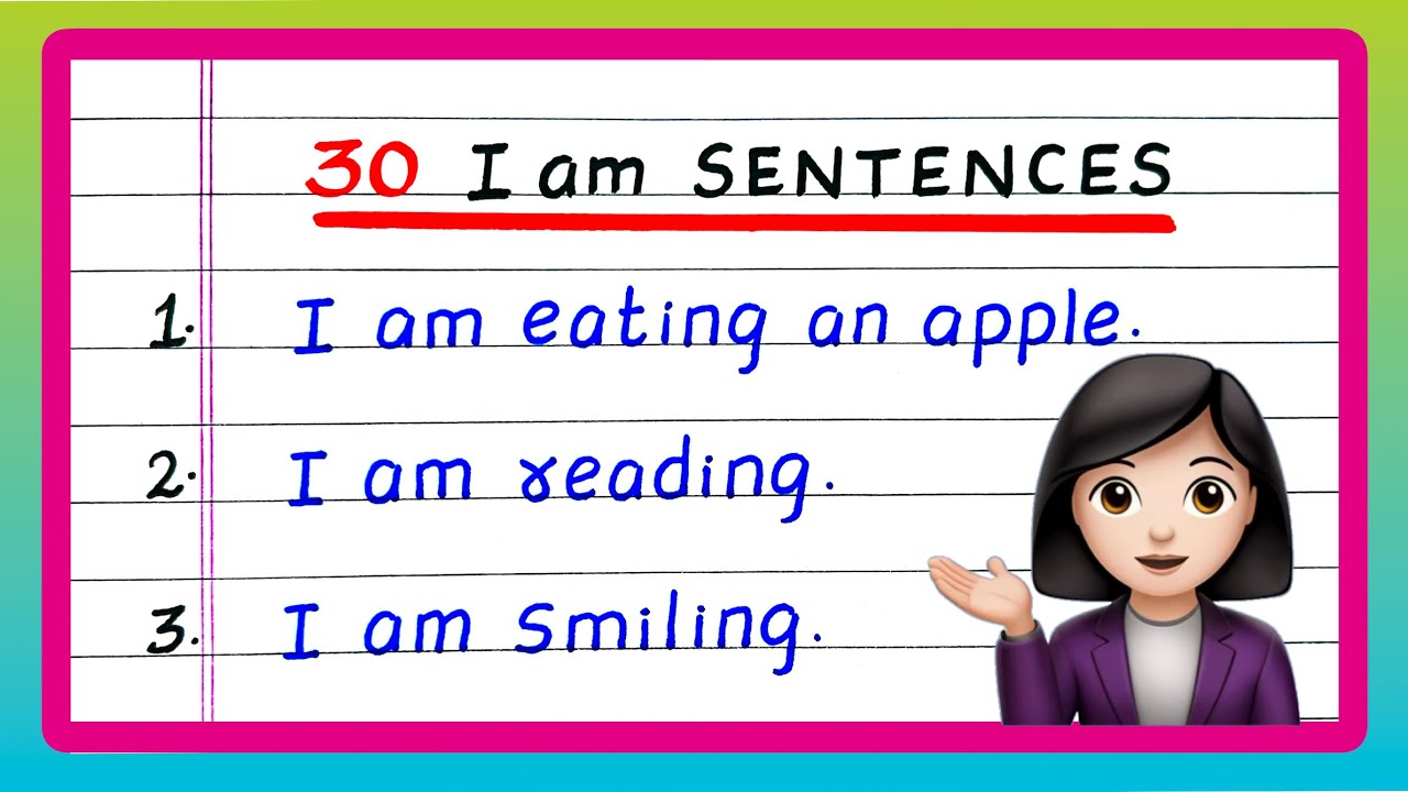 I am Sentence | 30 I am Sentences | Simple Sentences with I am