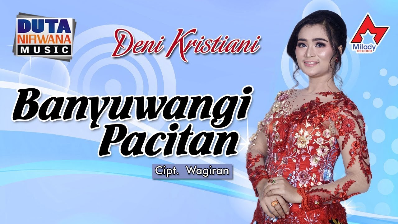 Deni Kristiani - Banyuwangi Pacitan | Dangdut [OFFICIAL]