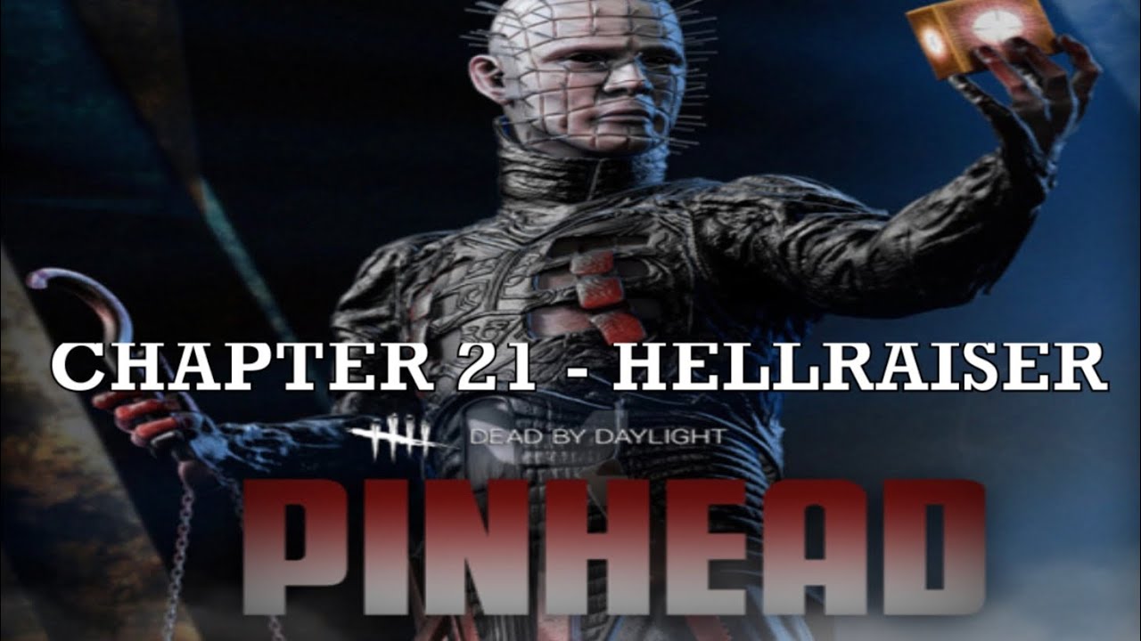 Dead By Daylight - Chapter 21: Hellraiser