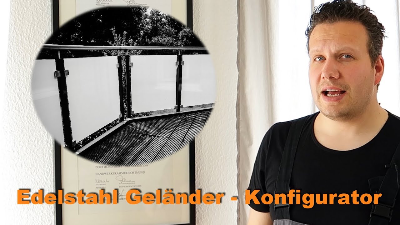 Edelstahlgel&auml;nder Konfigurator - So geht's mit'm Bausatz zum eigenen Gel&auml;nder
