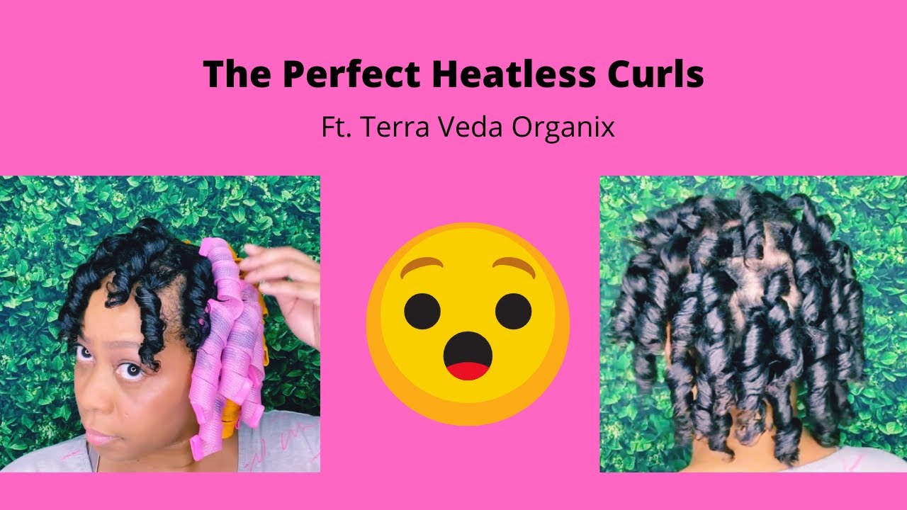 How to get the Perfect Heatless Curls for Natural Hair| Ft. Terra Veda Organix