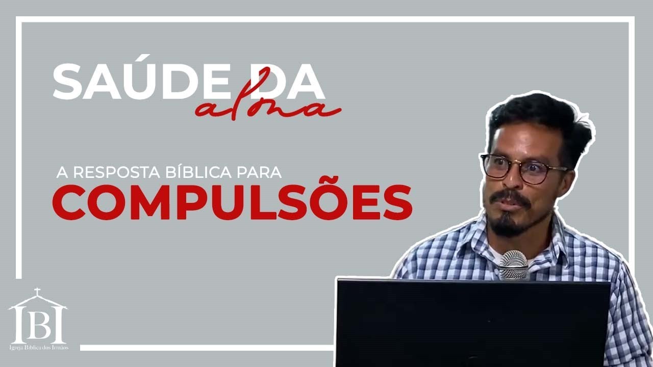 Saúde da Alma: Compulsões (André Reis)