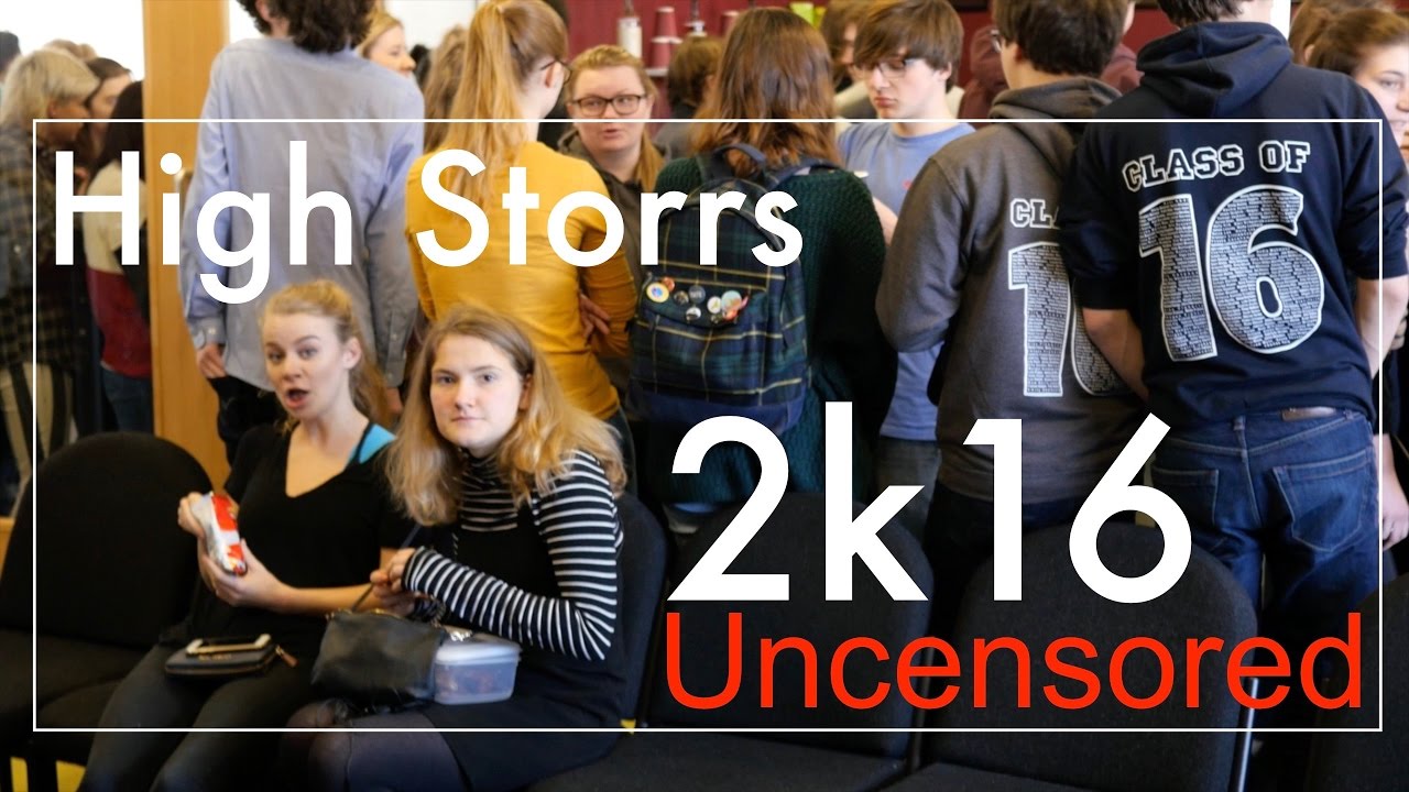 2016 High Storrs Leavers Film - ( uncensored )