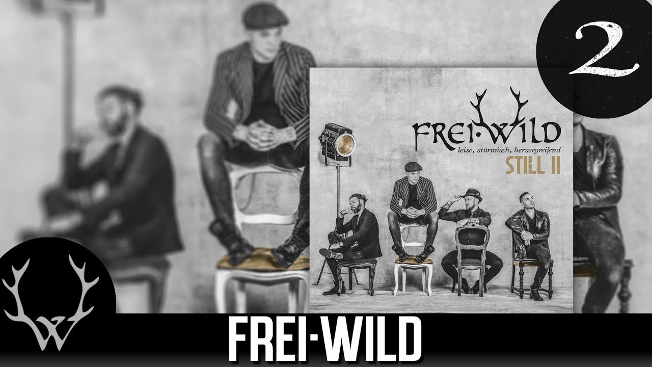 Frei.Wild - Im Auftrag der Welt 'Still II&lsquo; Album