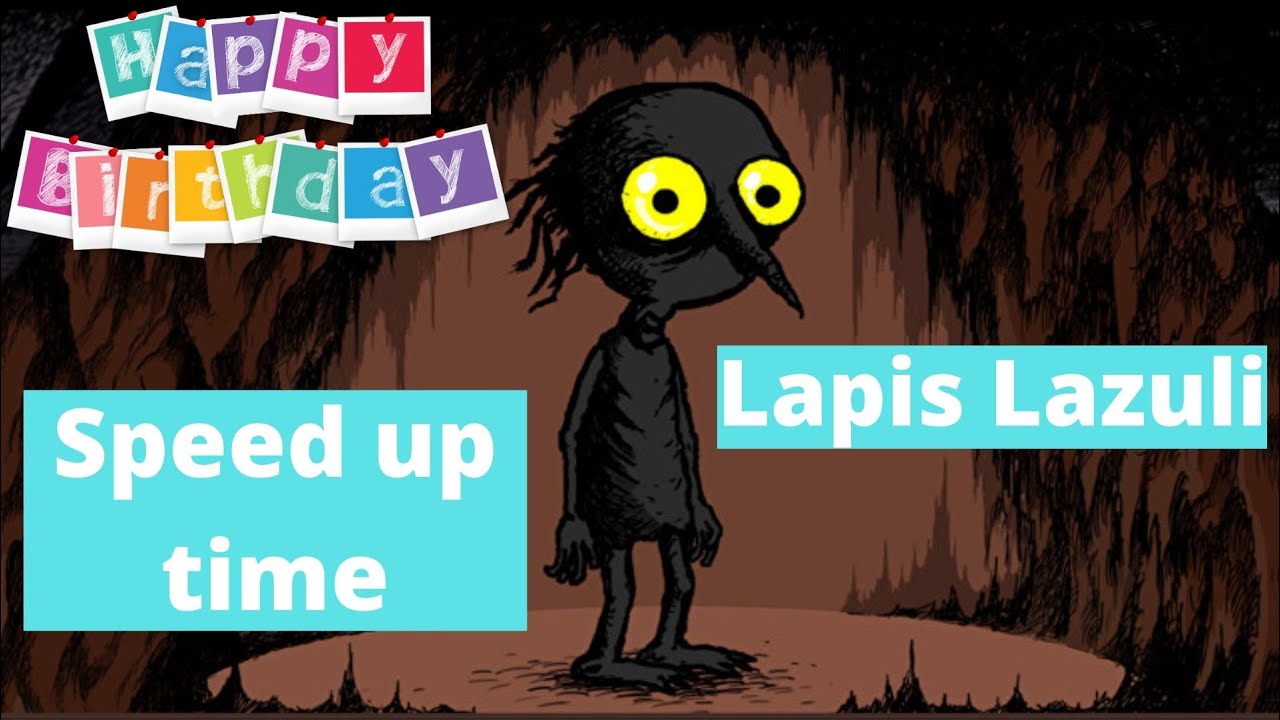 THE LONGING - SPEEDING UP TIME | LAPIS LAZULI | HAPPY BIRTHDAY SHADE