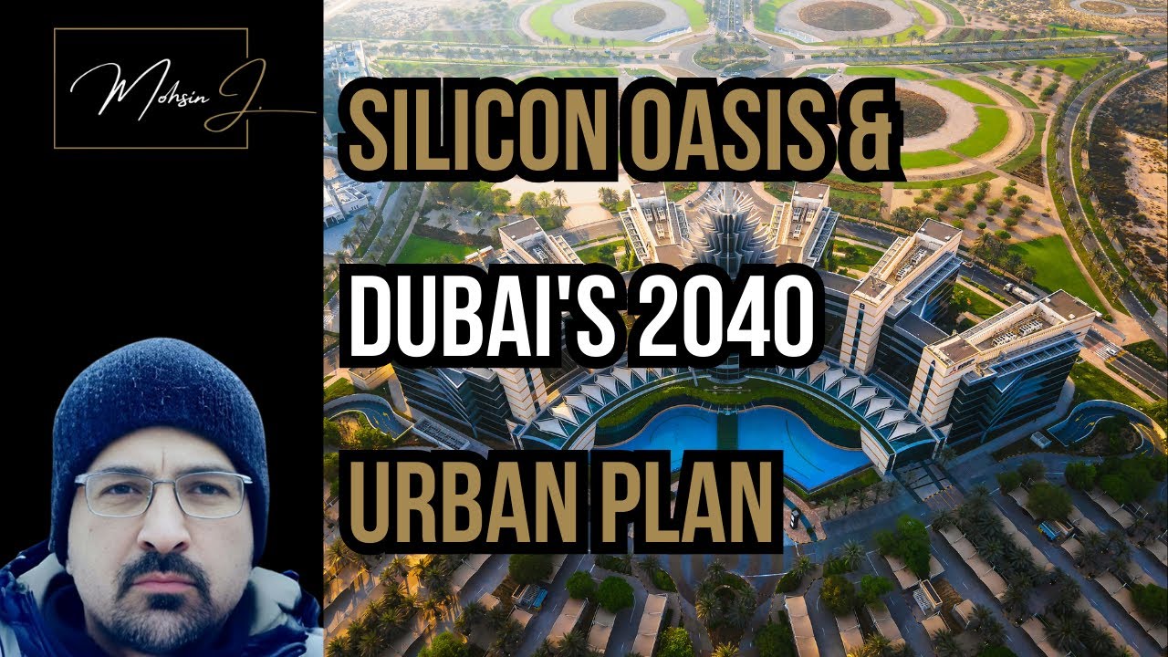 Why Silicon Oasis is Set to Boom under Dubai's 2024 Urban Plan?