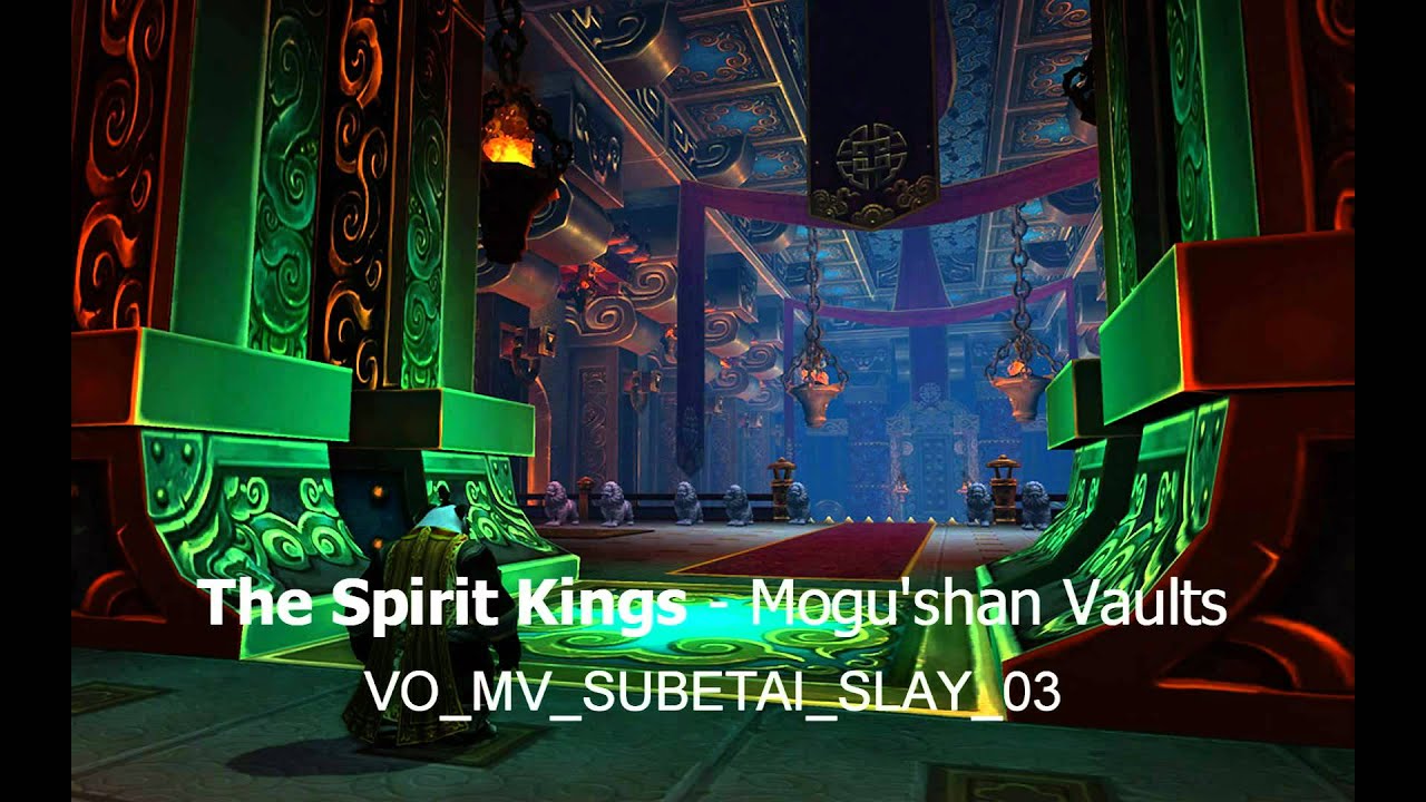 The Spirit Kings - Mogu'shan Vaults Audio