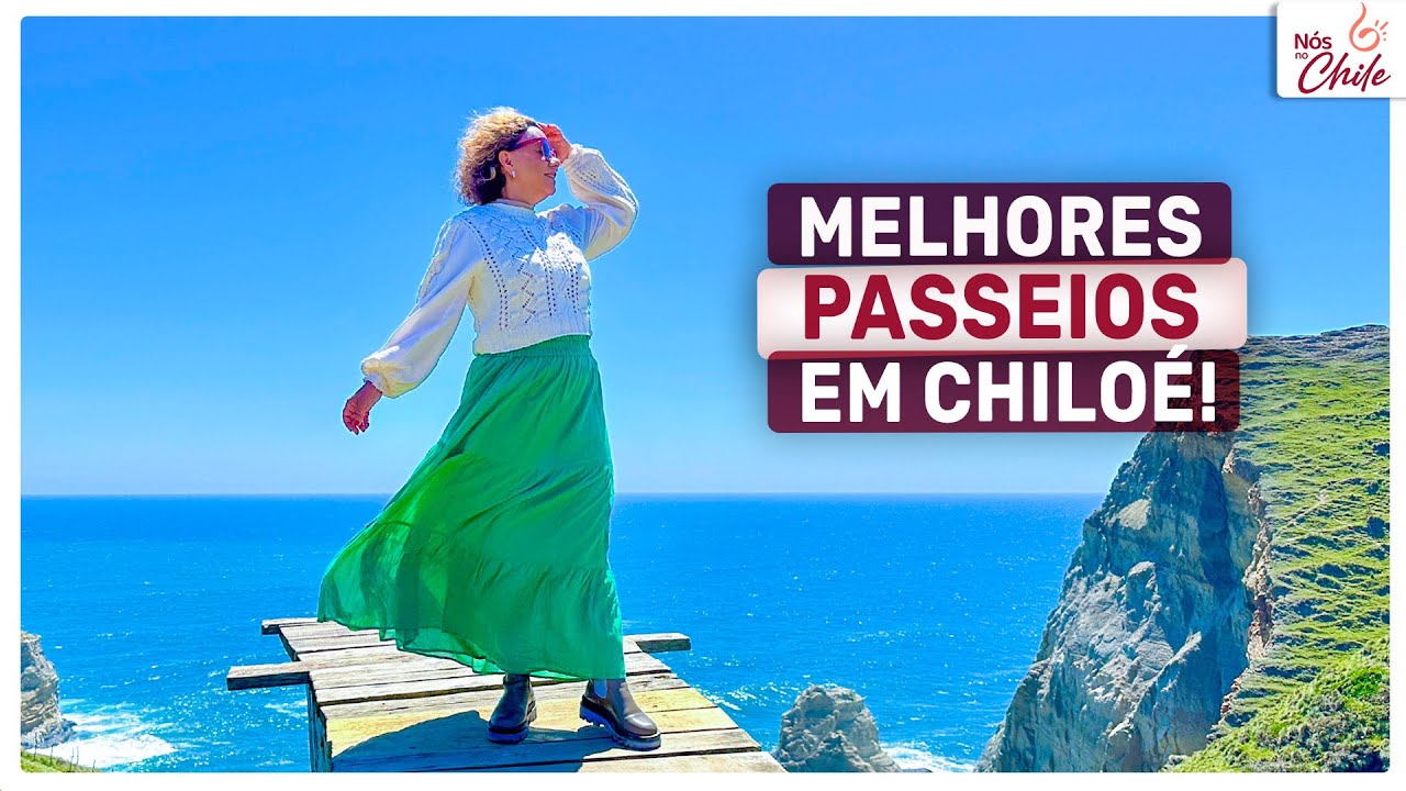 Os melhores passeios para fazer na Ilha de Chiloé - Sul do Chile 🇨🇱