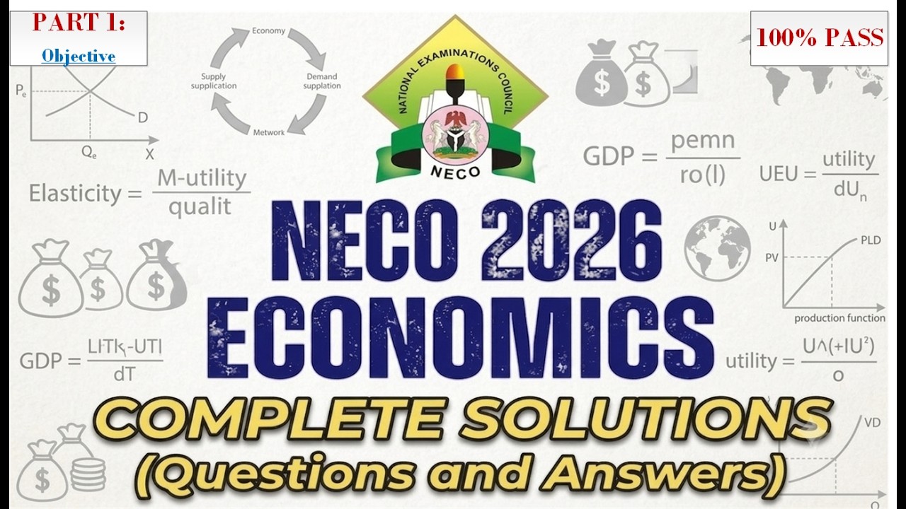 NECO 2026 Economics Solutions | Questions & Answers | Complete Step-by-Step Tutorials - Part 1