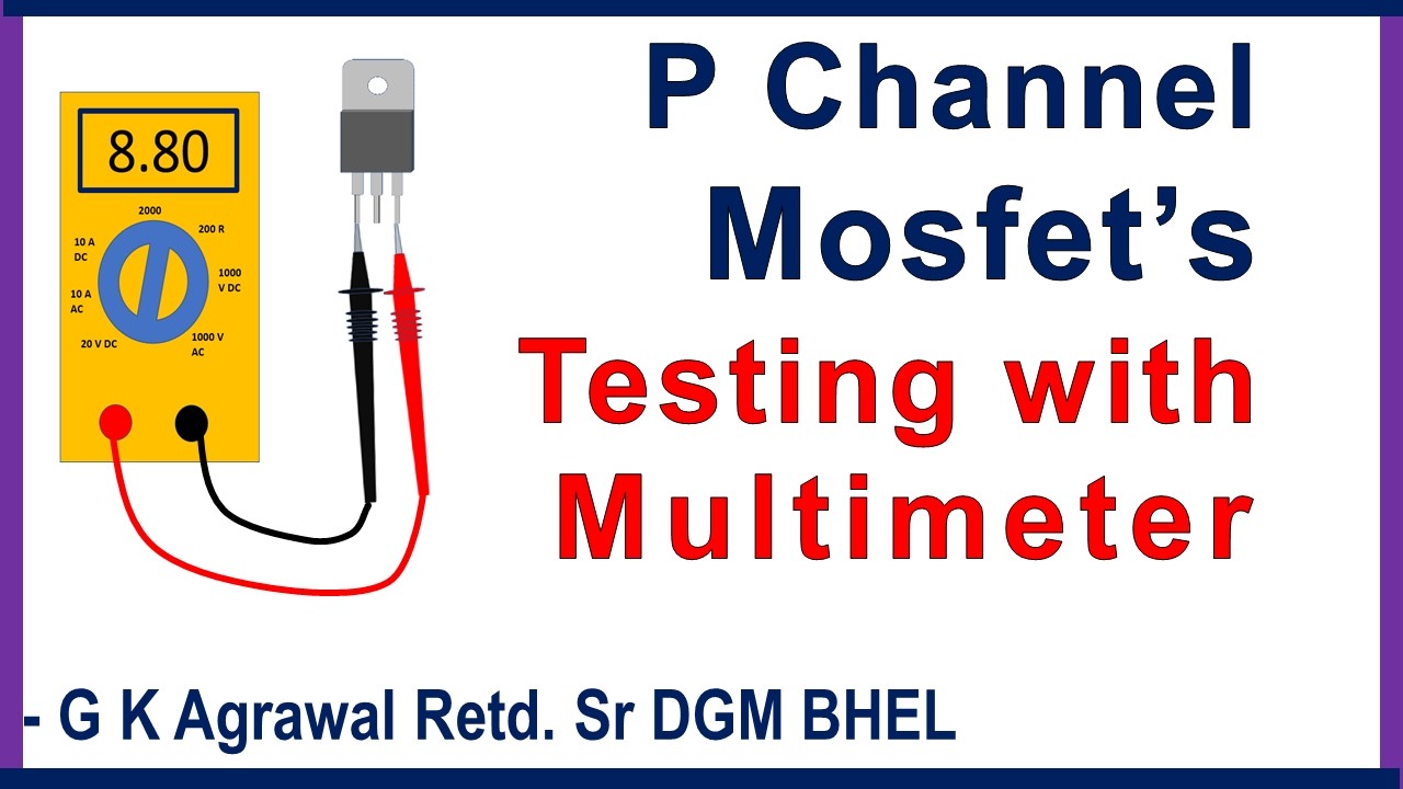 P Channel MOSFET testing using multimeter with practical