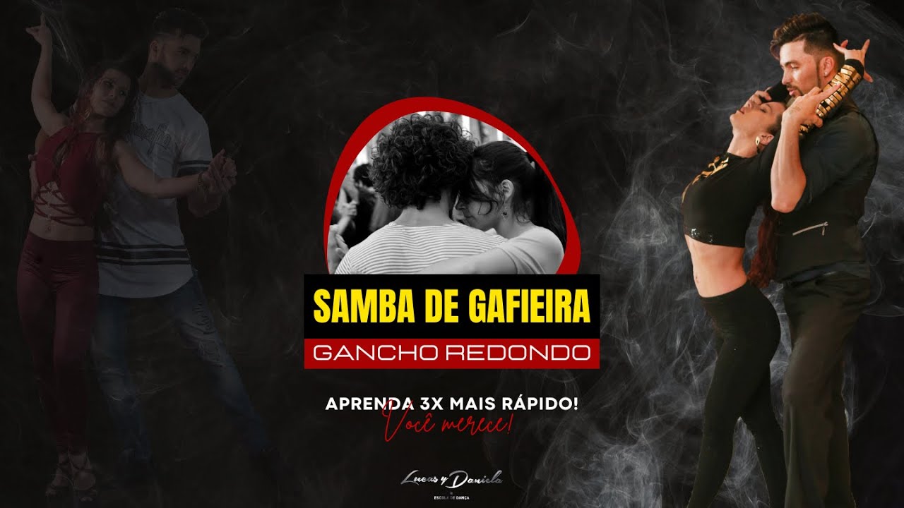 AULA DE SAMBA DE GAFIEIRA - GANCHO REDONDO