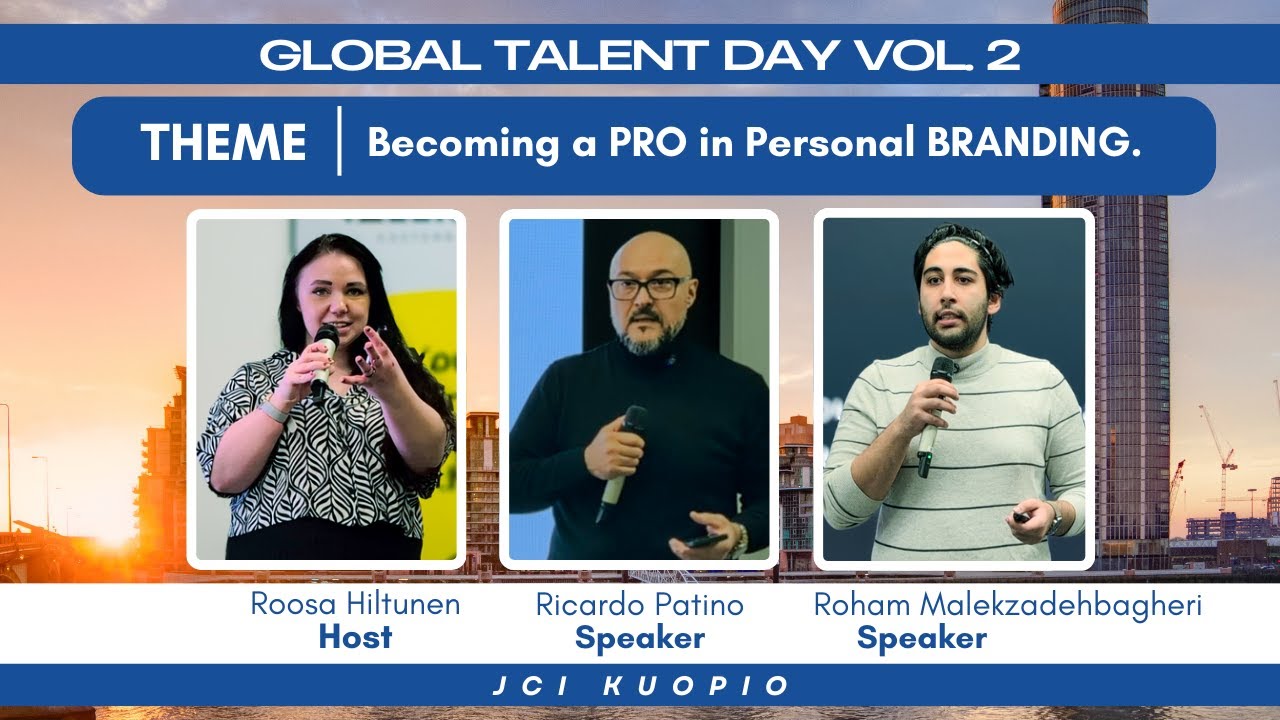 Mastering the Art of Personal Branding | Global Talent Day Event, Vol  2 | JCI Kuopio (REPLAY)