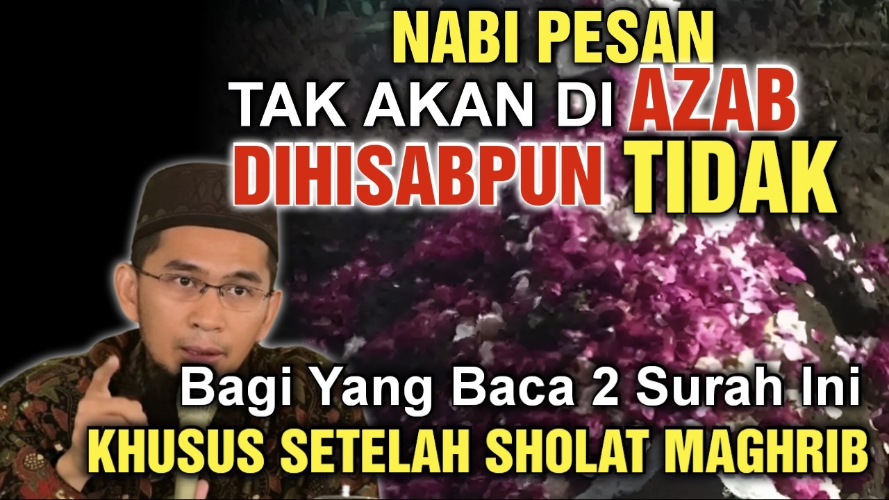 PESAN NABI!! Usai Sholat Maghrib Baca 2 Surah Agung Ini Supaya Bebas Hisab & Azab KUBUR