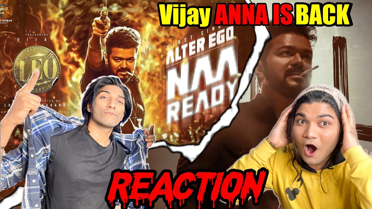Naa Ready Lyric Video Reaction | LEO | Thalapathy Vijay | Anirudh | Kupaa Reaction 2.0