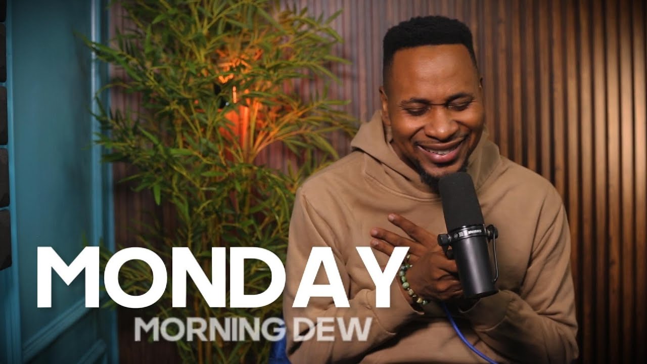Early Will I Seek YOU  | Monday Morning Dew