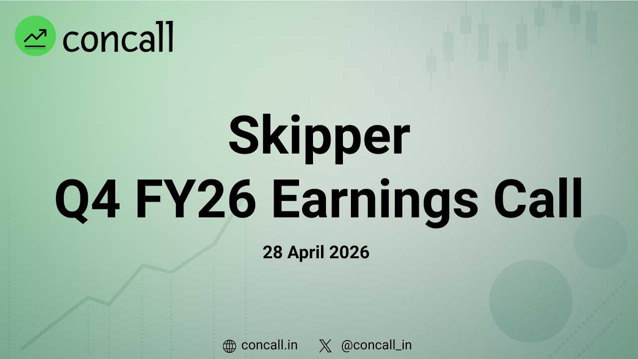 Skipper Ltd Q4 FY26 Earnings Conference Call | Concall.in