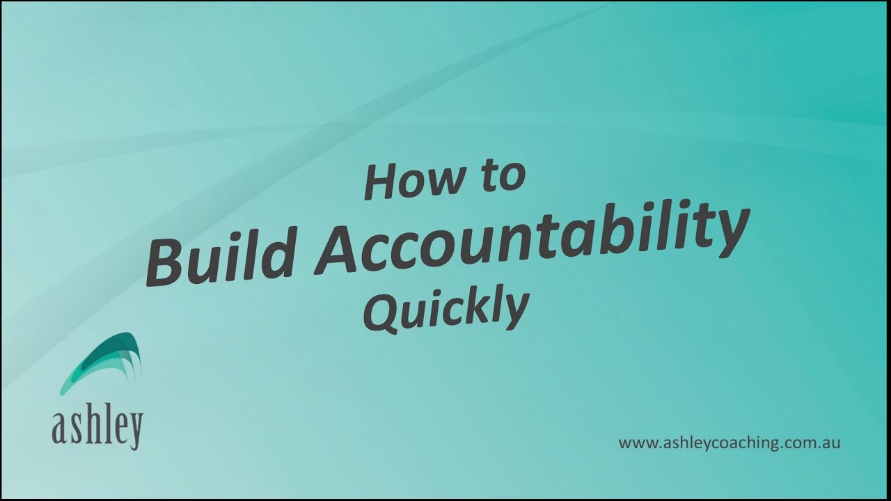 How To Build Accountability Quickly
