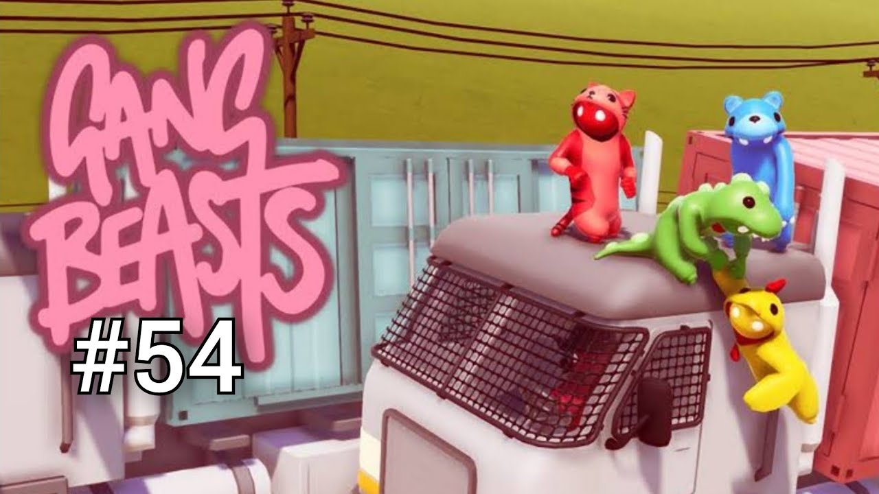 Gang Beasts #54