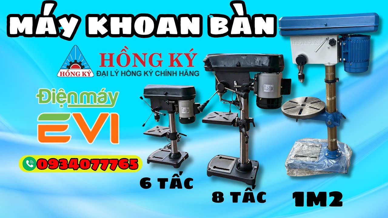👉Máy Khoan Bàn HỒNG KÝ 6 tấc, 8 tấc, 1m2 | Khoan Bàn Chính Hãng Gía Rẻ