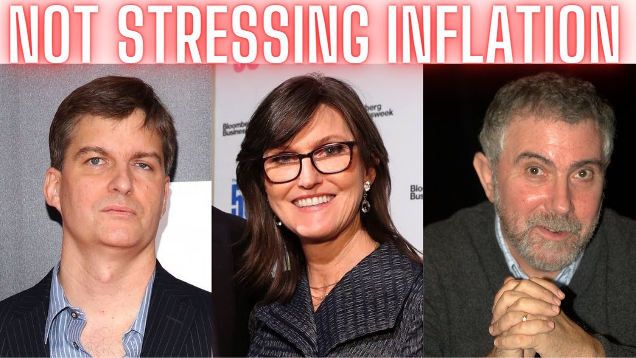 Michael Burry, Cathie Wood, and Paul Krugman Not Worried About Inflation